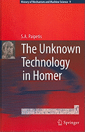 The Unknown Technology in Homer