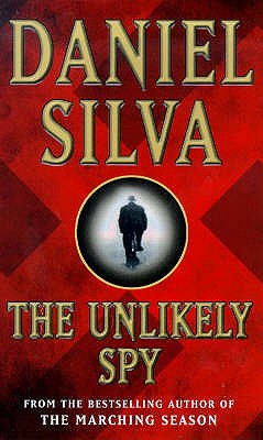 The Unlikely Spy - Silva, Daniel