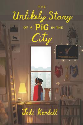 The Unlikely Story of a Pig in the City - Kendall, Jodi