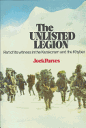 The Unlisted Legion, Part of Its Witness in the Karakoram and the Khyber