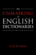 The Unmasking of English Dictionaries