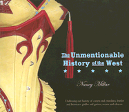 The Unmentionable History of the West - Millar, Nancy