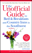 The Unofficial Guide to Bed & Breakfasts and Country Inns in the Southwest