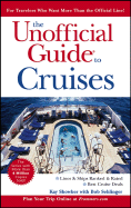 The Unofficial Guide to Cruises - Showker, Kay, and Sehlinger, Bob