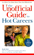 The Unofficial Guide to Hot Careers