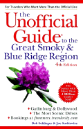 The Unofficial Guide to the Great Smoky and Blue Ridge Region - Sehlinger, Bob, Mr., and Surkiewicz, Joe