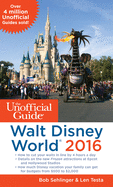 The Unofficial Guide to Walt Disney World