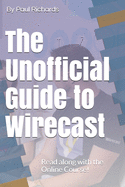 The Unofficial Guide to Wirecast: Live video production software