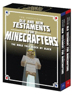 The Unofficial Old and New Testament for Minecrafters: The Bible Told Block by Block