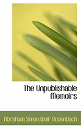 The Unpublishable Memoirs