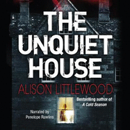 The Unquiet House: A chilling tale of gripping suspense