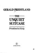 The Unquiet Suitcase: Priestland at 60