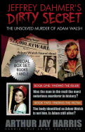 The Unsolved Murder of Adam Walsh: Box Set: Books One and Two