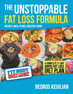 The Unstoppable Fat Loss Formula