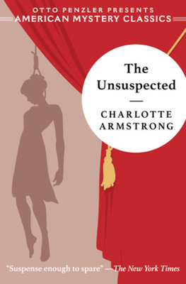The Unsuspected - Armstrong, Charlotte, and Penzler, Otto (Introduction by)