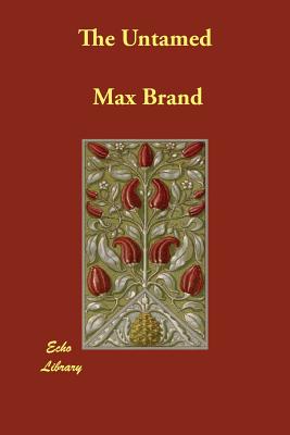 The Untamed - Brand, Max