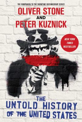 The Untold History of the United States - Stone, Oliver, and Kuznick, Peter