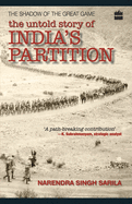The Untold Story Of India Partition: The Shadow Of The Great Game