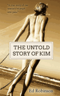 The Untold Story of Kim - Robinson, Ed