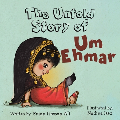 The Untold Story of Um Ehmar - Ali, Eman Hassan