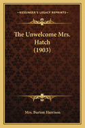 The Unwelcome Mrs. Hatch (1903)