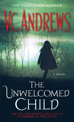 The Unwelcomed Child - Andrews, V C