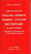 The Up-To-Date English-Hebrew Hebrew-English Dictionary: 82.000 Entries
