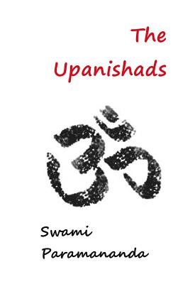 The Upanishads - Paramananda, Swami