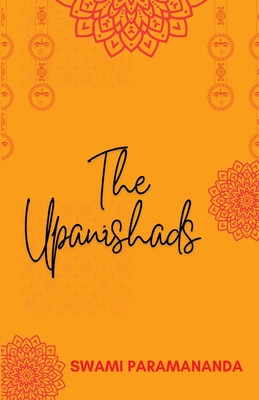The Upanishads - Paramananda, Swami