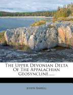 The Upper Devonian Delta of the Appalachian Geosyncline