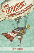 The Uprising: The Mapmakers in Cruxcia