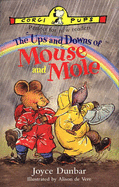 The ups and downs of Mouse and Mole