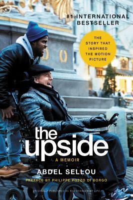 The Upside: A Memoir (Movie Tie-In Edition) - Sellou, Abdel, and Andrieu, Caroline, and Sentuc, Lauren (Translated by)