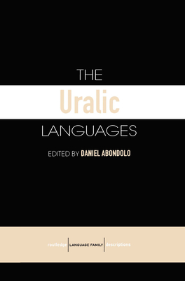 The Uralic Languages - Abondolo, Daniel (Editor), and Valijrvi, Riitta-Liisa (Editor)
