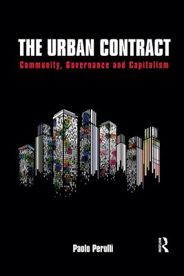 The Urban Contract: Community, Governance and Capitalism - Perulli, Paolo