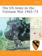 The US Army in the Vietnam War 1965-73