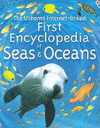 The Usborne First Encyclopedia of Seas and Oceans - Denne, Ben