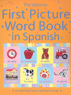 The Usborne First Picture Word Book in Spanish - 