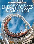 The Usborne Internet-Linked Library of Science Energy, Forces & Motion