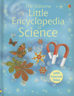 The Usborne Little Encyclopedia of Science: Internet-Linked