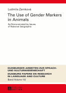 The Use of Gender Markers in Animals: As Demonstrated by Issues of National Geographic