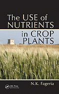 The Use of Nutrients in Crop Plants