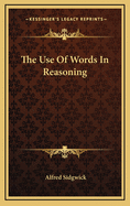The Use of Words in Reasoning