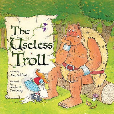 The Useless Troll - Sillifant, Alec