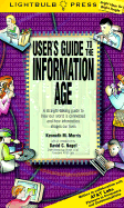 The User's Guide to the Information Age