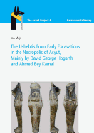 The Ushebtis from Early Excavations in the Necropolis of Asyut - Moje, Jan