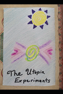 The Utopia Experiments
