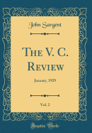 The V. C. Review, Vol. 2: January, 1929 (Classic Reprint)