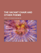 The Vacant Chair and Other Poems