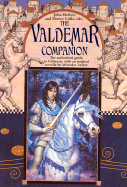 The Valdemar Companion: A Guide to Mercedes Lackey's World of Valdemar - Helfers, John (Editor), and Little, Denise (Editor)